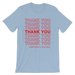 Thank You (And Have A Nice Day) T-Shirt (Unisex)