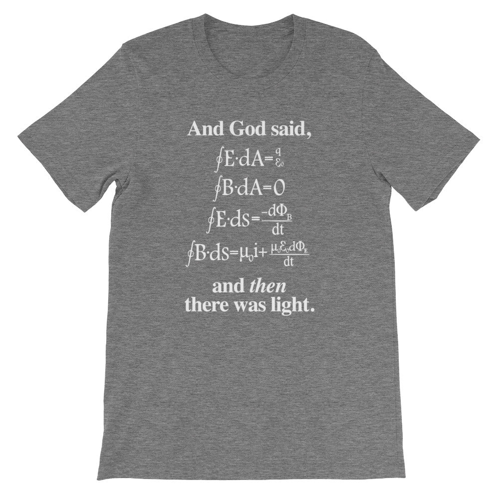 And God Said (And Then There Was Light) T-Shirt (Unisex)