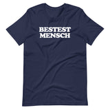 Bestest Mensch T-Shirt (Unisex)