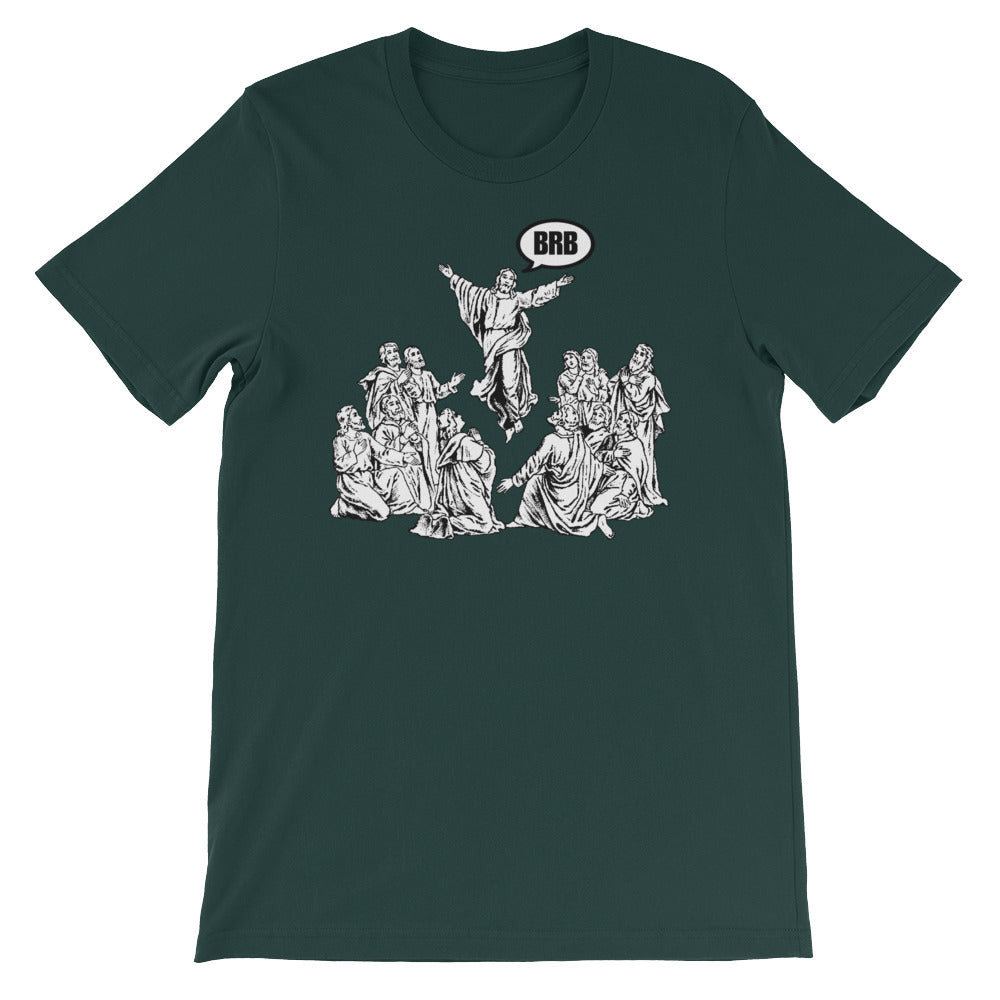 Jesus BRB T-Shirt (Unisex)