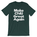Make Chili Great Again T-Shirt (Unisex)