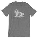 I Shih Tzu Not T-Shirt (Unisex)
