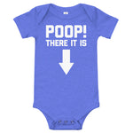 Poop! There It Is Infant Bodysuit (Baby)
