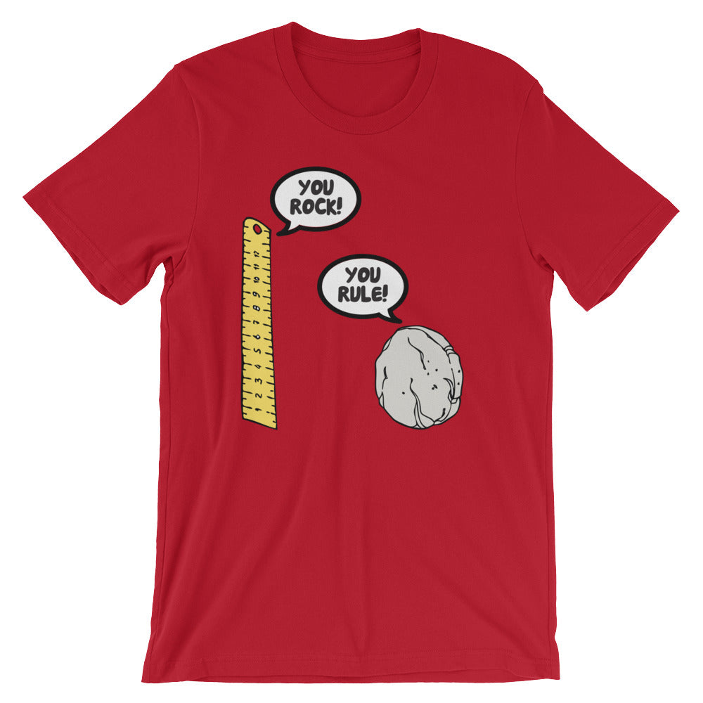 You Rock! You Rule! T-Shirt (Unisex)