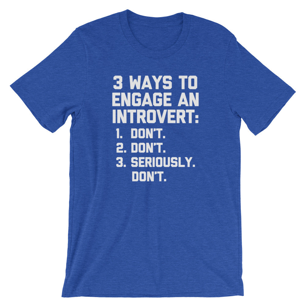 3 Ways To Engage An Introvert T-Shirt (Unisex)