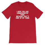 I Hope You Like Cringeworthy Puns Because That's Kind Of My Thing T-Shirt (Unisex)