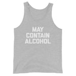 May Contain Alcohol Tank Top (Unisex)