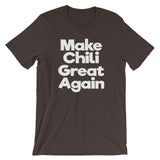Make Chili Great Again T-Shirt (Unisex)