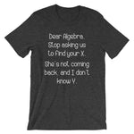 Dear Algebra T-Shirt (Unisex)