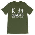 Zombies Hate Fast Food T-Shirt (Unisex)
