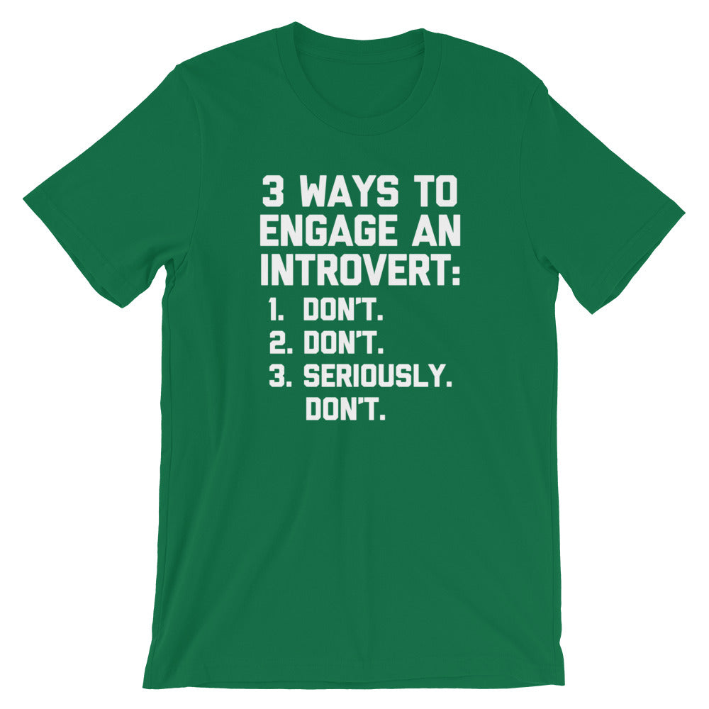 3 Ways To Engage An Introvert T-Shirt (Unisex)