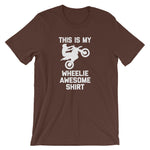 This Is My Wheelie Awesome Shirt T-Shirt (Unisex)