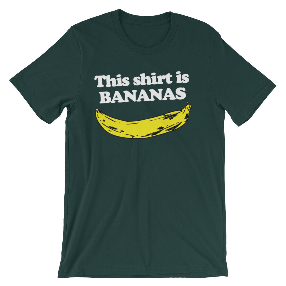 This Shirt Is Bananas T-Shirt (Unisex)
