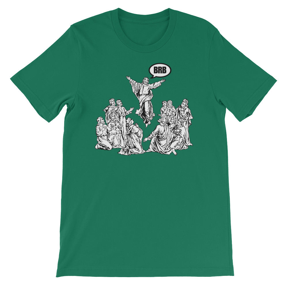 Jesus BRB T-Shirt (Unisex)