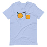 An Orange Meets His Citrusy Mother T-Shirt (Unisex)