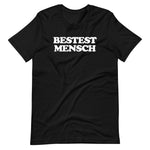 Bestest Mensch T-Shirt (Unisex)