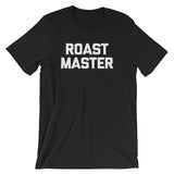 Roastmaster T-Shirt (Unisex)
