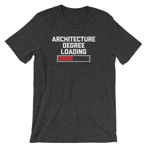 Architecture Degree Loading T-Shirt (Unisex)