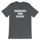 Hookers & Blow T-Shirt (Unisex)
