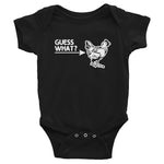 Guess What? (Chicken Butt) Infant Bodysuit (Baby)