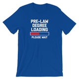 Pre-Law Degree Loading T-Shirt (Unisex)