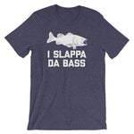 I Slappa Da Bass T-Shirt (Unisex)