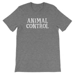 Animal Control T-Shirt (Unisex)