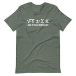 I 8 Sum Pi (And It Was Delicious) T-Shirt (Unisex)