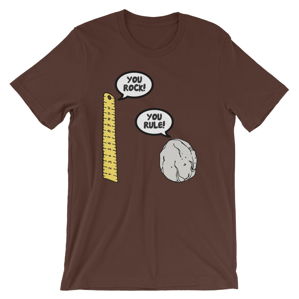 You Rock! You Rule! T-Shirt (Unisex)