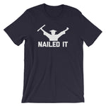 Nailed It T-Shirt (Unisex)