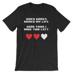 Video Games Ruined My Life T-Shirt (Unisex)