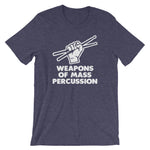 Weapons Of Mass Percussion T-Shirt (Unisex)