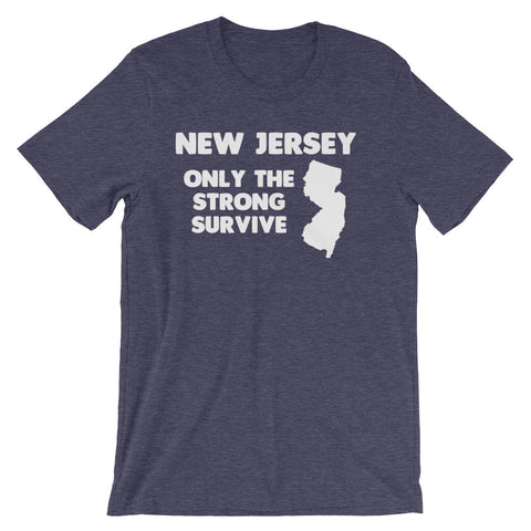 New Jersey (Only The Strong Survive) T-Shirt (Unisex)