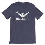 Nailed It T-Shirt (Unisex)