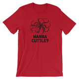 Wanna Cuttle? T-Shirt (Unisex)