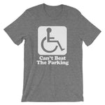 Can't Beat The Parking T-Shirt (Unisex)