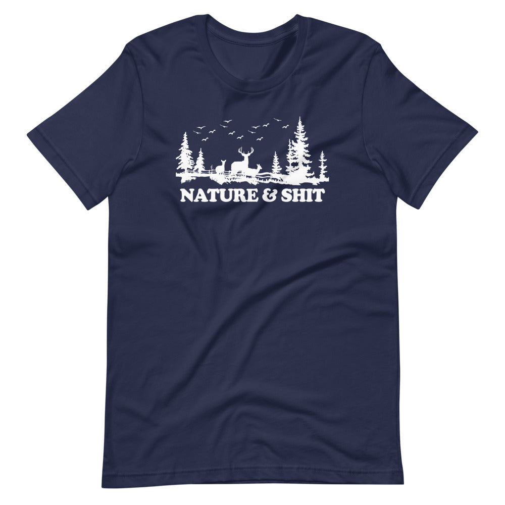 Nature And Shit T-Shirt (Unisex)