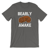 Bearly Awake T-Shirt (Unisex)