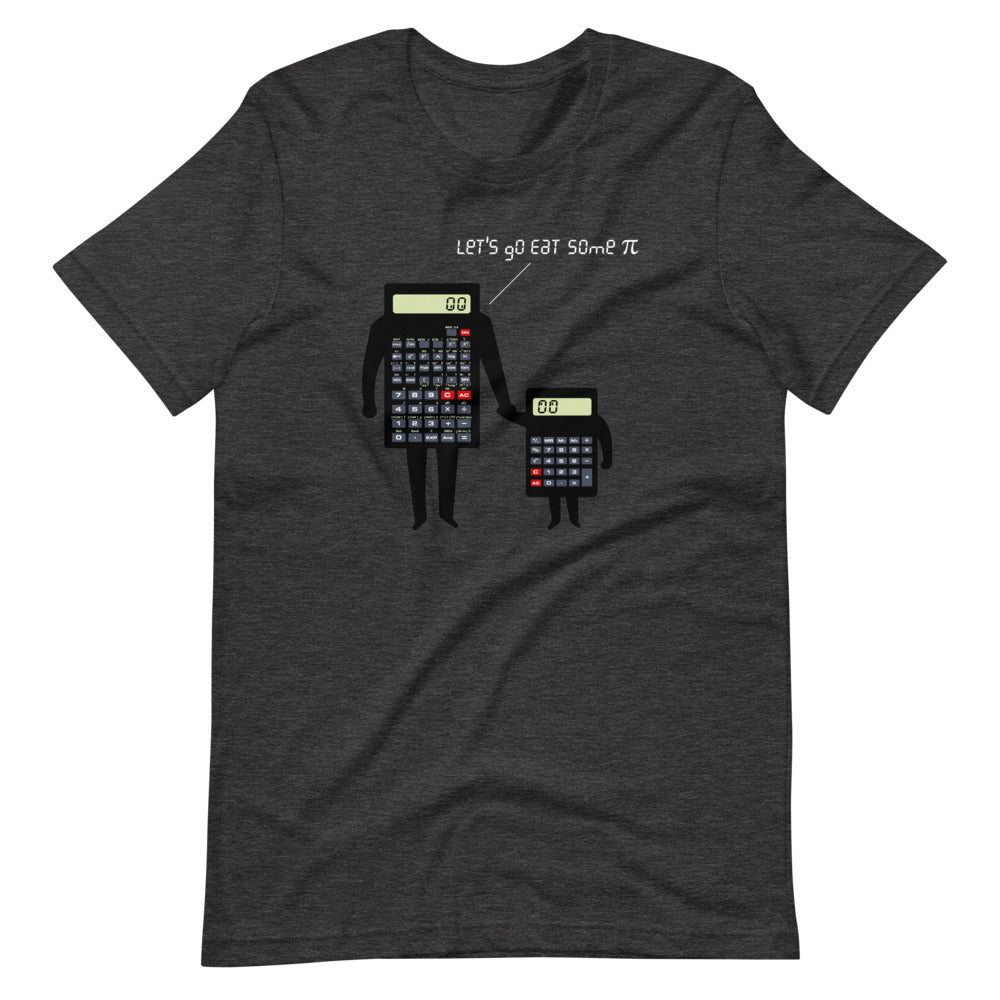 Let's Go Eat Some Pi T-Shirt (Unisex)