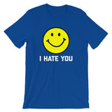 I Hate You T-Shirt (Unisex)