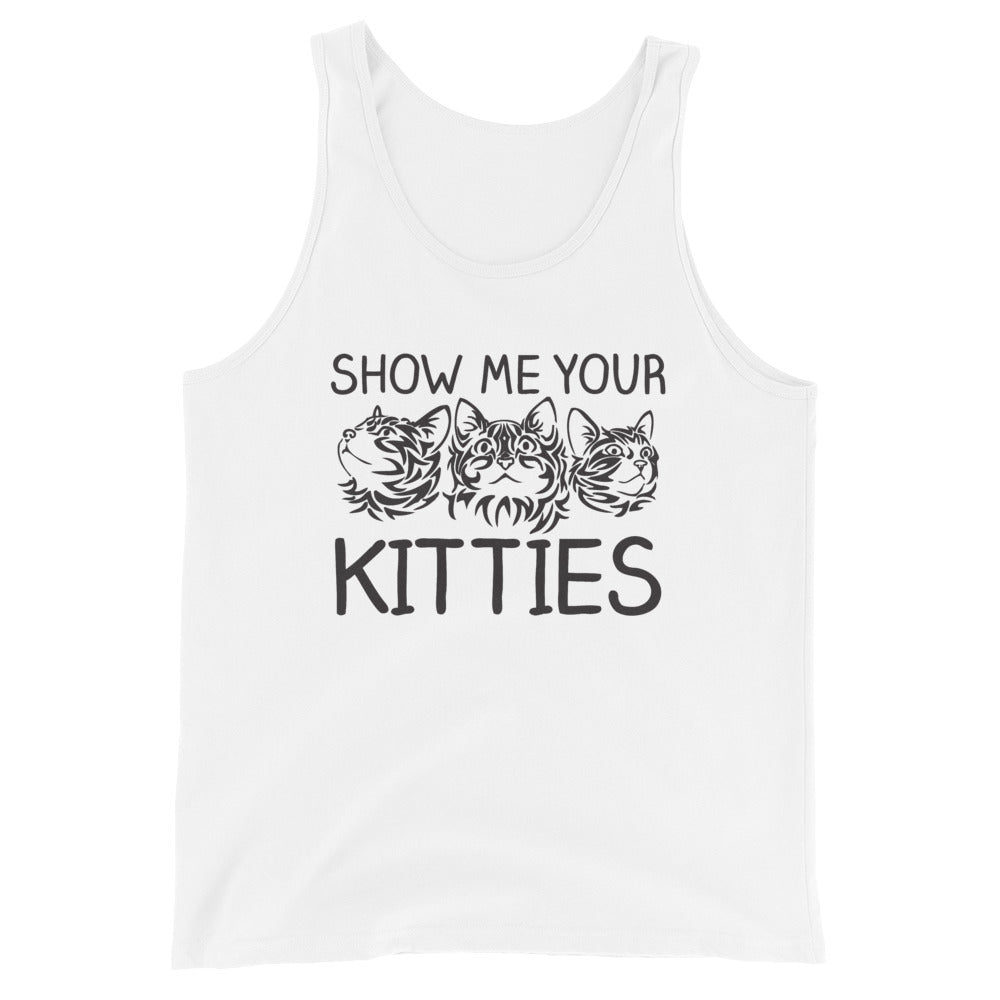 Show Me Your Kitties Tank Top (Unisex)
