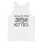 Show Me Your Kitties Tank Top (Unisex)