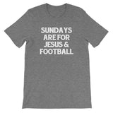 Sundays Are For Jesus & Football T-Shirt (Unisex)