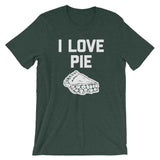 I Love Pie T-Shirt (Unisex)