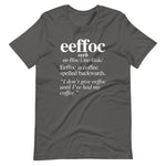 Coffee (Eeffoc Definition) T-Shirt (Unisex)