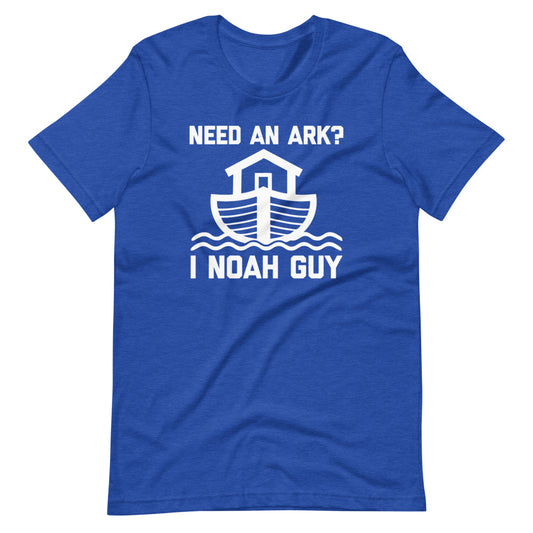 Need An Ark? I Noah Guy T-Shirt (Unisex)