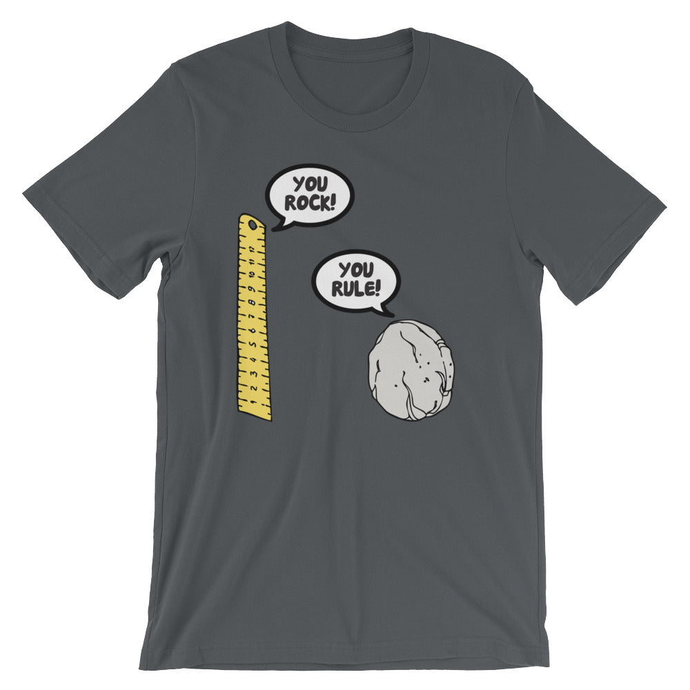 You Rock! You Rule! T-Shirt (Unisex)