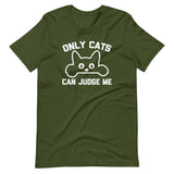 Only Cats Can Judge Me T-Shirt (Unisex)