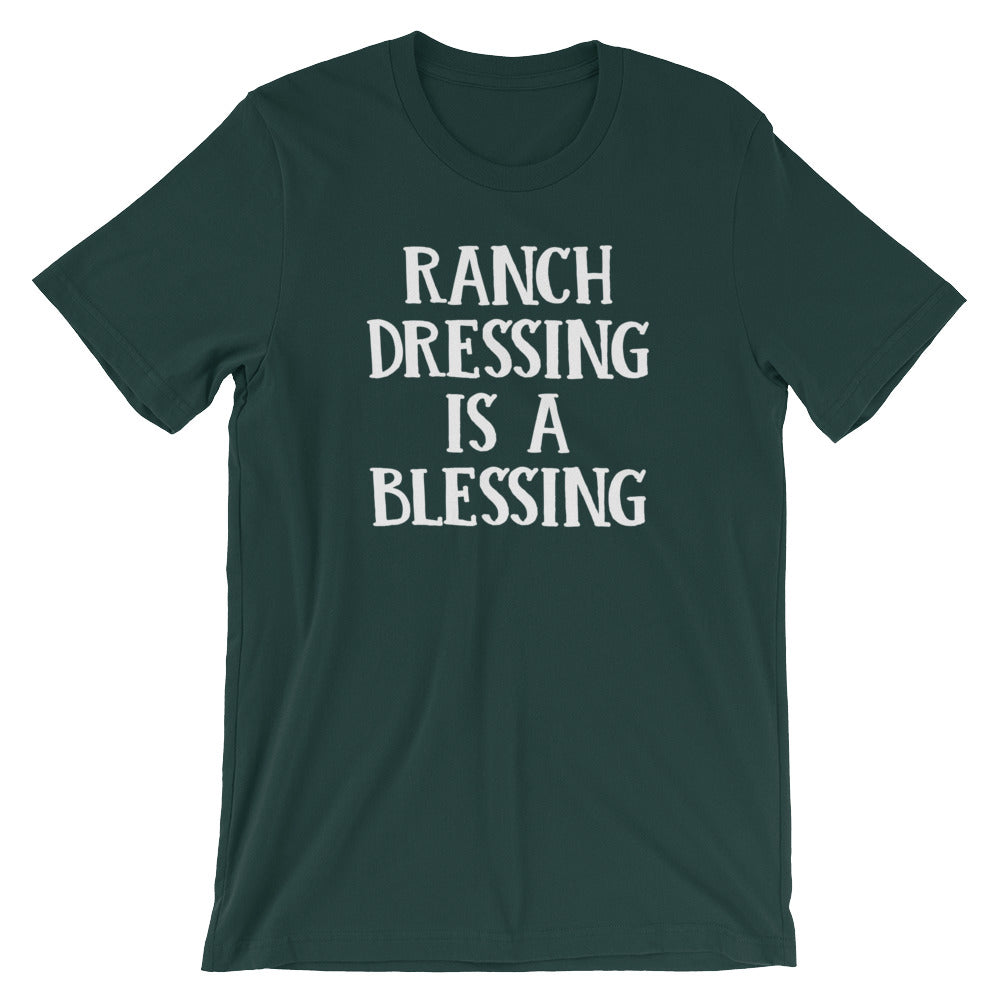 Ranch Dressing Is A Blessing T-Shirt (Unisex)
