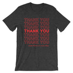 Thank You (And Have A Nice Day) T-Shirt (Unisex)